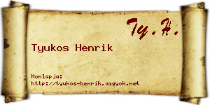 Tyukos Henrik névjegykártya